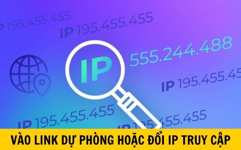 Cần truy cập link dự phòng SV366 hoặc thay đổi địa chỉ IP