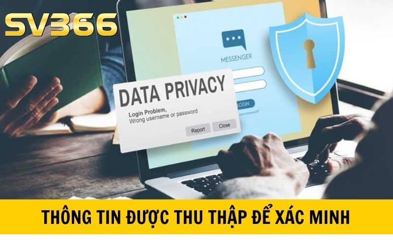 Nhà cái thu thập thông tin để xác minh và bảo mật